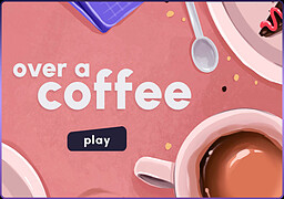 Over A Coffee