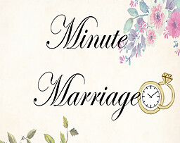 Minute Marriage