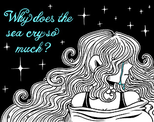 Why does the sea cry so much?