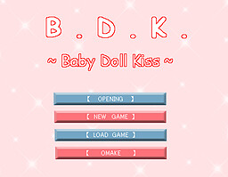 B．D．K． ～ Baby Doll Kiss ～