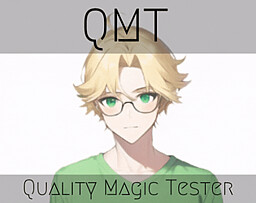 QMT: Quality Magic Tester