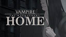 VtM: Home