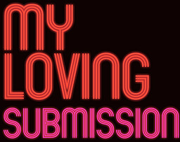 My Loving Submission