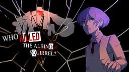 Who Killed the Albino Squirrel?