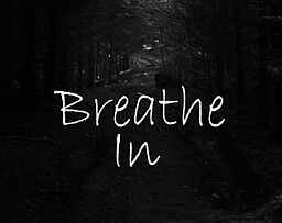 Breathe In