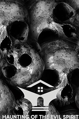 Haunting of the Evil Spirit