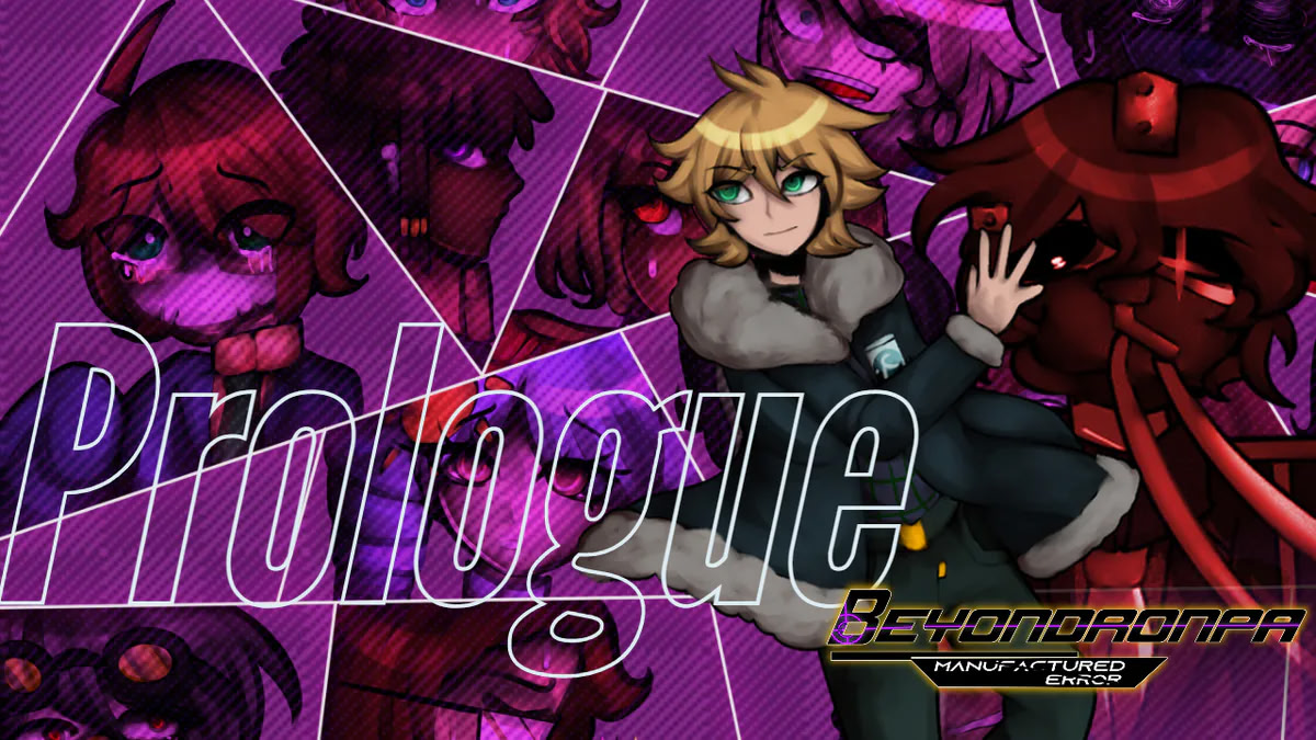 Beyondronpa: Manufactured Error