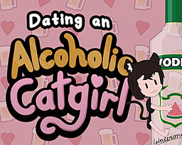 Dating An Alcoholic Catgirl