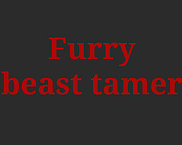 Furry beast tamer