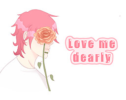 Love me dearly