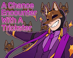 A Chance Encounter with a Trickster