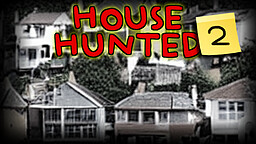 HOUSE HUNTED 1/2