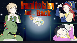 Around the Galaxy and Back