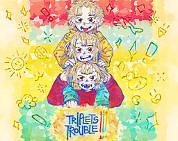 Triplets Trouble!!!