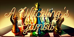 A Witchling's Gambit