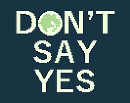 DON'T SAY YES