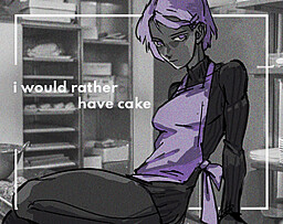 i would rather have cake