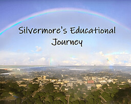 Silvermore's Educational Journey