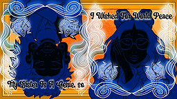 My Sister Is A Genie, So I Wished For World Peace