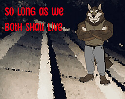 So Long as We Both Shall Live