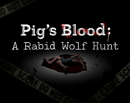 Pig's Blood: A Rabid Wolf Hunt