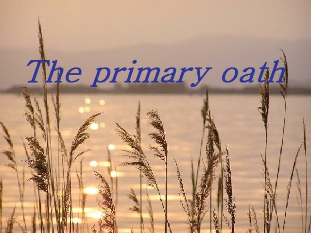 The primary oath