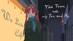 The Town with Only You and Me