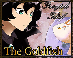 Fairytale Thief: The Goldfish