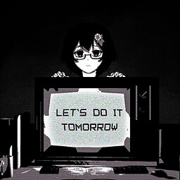 Let's do it Tomorrow