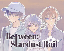 Between: Stardust Rail
