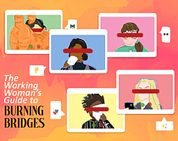 The Working Woman's Guide to Burning Bridges
