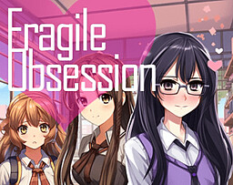 Fragile Obsession