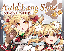 Auld Lang Syne: Cat and Mouse