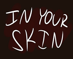In Your Skin