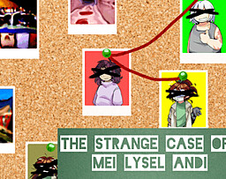 The Strange Case of Mei Lysel Andi