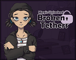 Magic Unlocked: Broken Tethers