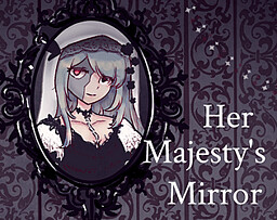 Her Majesty's Mirror