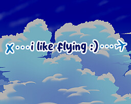 i like flying :)