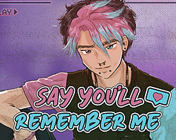 Say You'll Remember Me