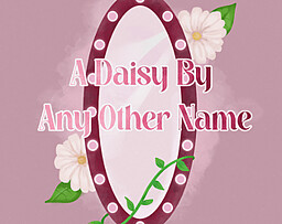 A Daisy By Any Other Name
