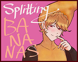 Splitting Bananas