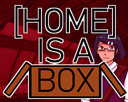 [HOME] IS A BOX