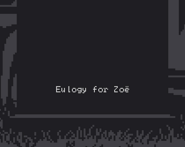 Eulogy for Zoë