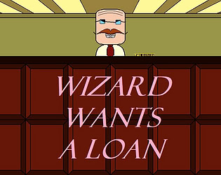Wizard Wants a Loan