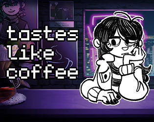 Tastes Like Coffee