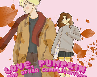 Love, Pumpkin, and Other Complications