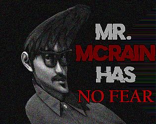 Mr. McRain Has No Fear