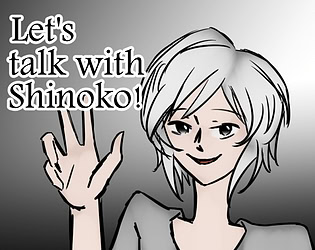 Let's talk with Shinoko