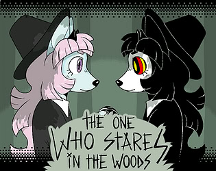 The one who stares in the woods