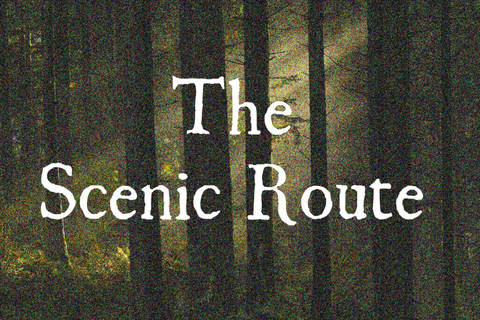 The Scenic Route